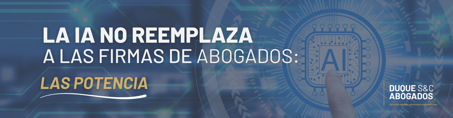 La IA no reemplaza a las firmas de abogados: las potencia